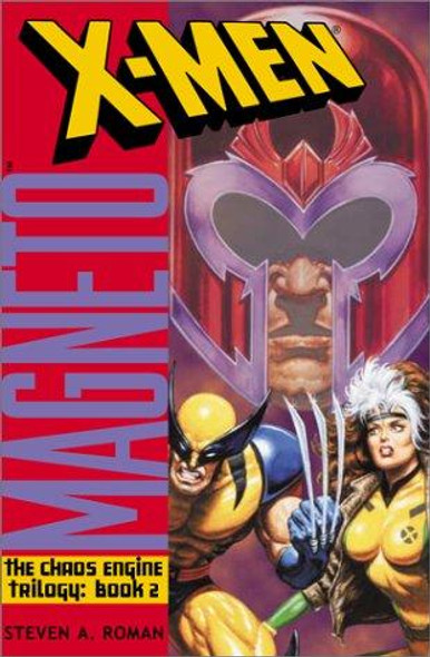 X-Men Magneto 2 Chaos Engine front cover by Steven A. Roman, ISBN: 0743400232