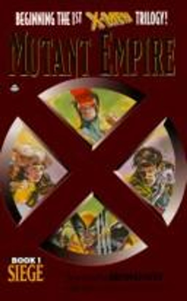 Mutant Empire: Siege (X-Men Marvel Comics) front cover by Christopher Golden, ISBN: 1572971142