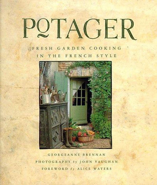 Potager: Fresh Garden Cooking in the French Style front cover by Georgeanne Brennan, ISBN: 0811801276