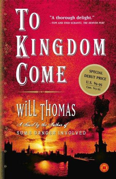 To Kingdom Come: a Novel front cover by Will Thomas, ISBN: 074327234X