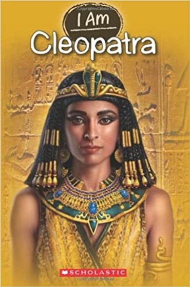 Cleopatra (I Am #10) front cover by Grace Norwich, ISBN: 0545587530