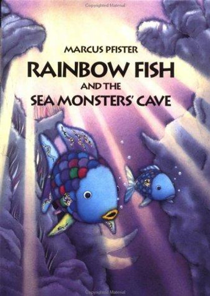 Rainbow Fish and the Sea Monsters' Cave front cover by Marcus Pfister, ISBN: 0735815364
