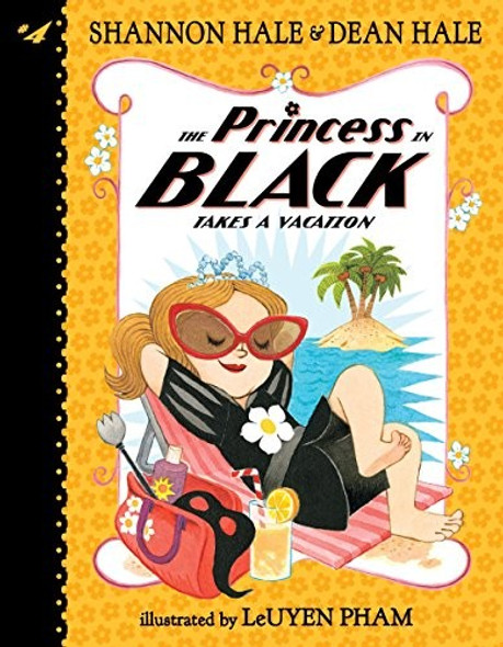The Princess in Black Takes a Vacation 4 Princess in Black front cover by Shannon Hale, Dean Hale, ISBN: 0763694517