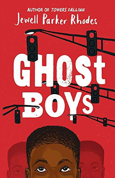 Ghost Boys front cover by Jewell Parker Rhodes, ISBN: 0316262285