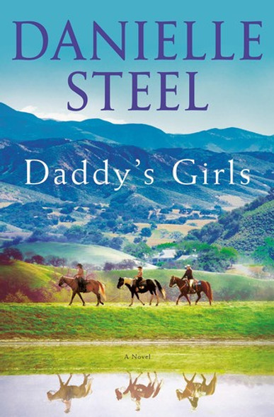 Daddy's Girls: A Novel front cover by Danielle Steel, ISBN: 0399179623