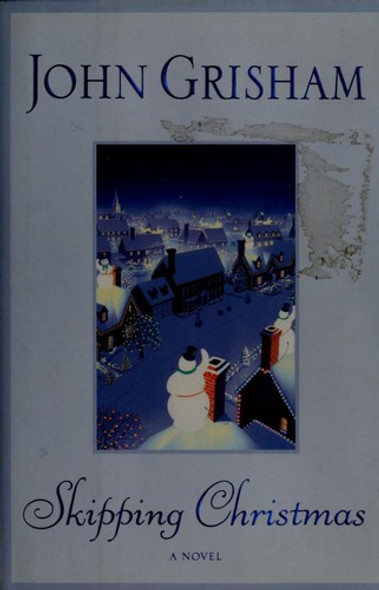 Skipping Christmas front cover by John Grisham, ISBN: 0385508417