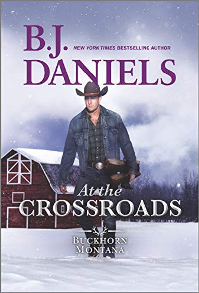 At the Crossroads 3 Buckhorn, Montana front cover by B.J. Daniels, ISBN: 1335621008