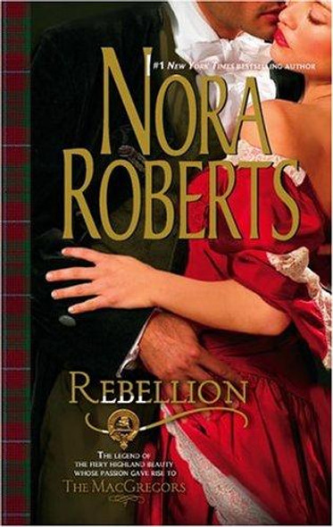 Rebellion (The Macgregors) front cover by Nora Roberts, ISBN: 0373285434