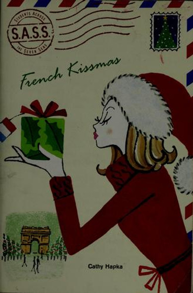 French Kissmas (S.A.S.S.) front cover by Cathy Hapka, ISBN: 0142411337