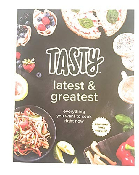 Tasty Latest & Greatest front cover by Tasty, ISBN: 0525616063