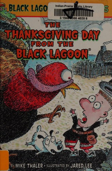 The Thanksgiving Day 16 Black Lagoon Adventures front cover by Mike Thaler, ISBN: 0545168120