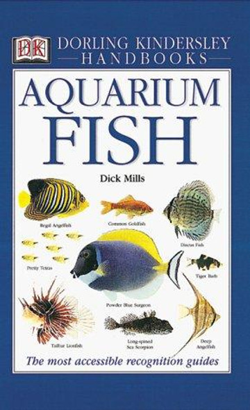 Aquarium Fish (Eyewitness Handbooks) front cover by Dick Mills, ISBN: 1564582930