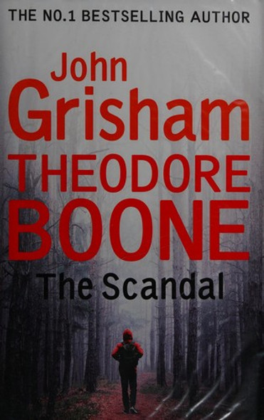 The Scandal 6 Theodore Boone: Kid Lawyer front cover by John Grisham, ISBN: 0147510198