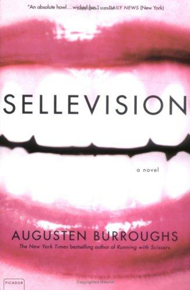 Sellevision front cover by Augusten Burroughs, ISBN: 0312422288