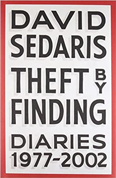 Theft by Finding: Diaries (1977-2016) front cover by David Sedaris, ISBN: 0316154725