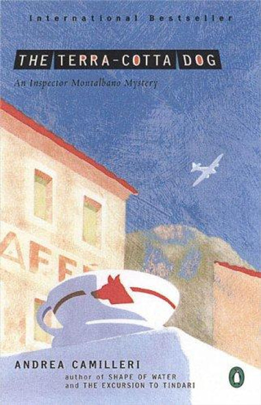 The Terra-Cotta Dog (An Inspector Montalbano Mystery) front cover by Andrea Camilleri, ISBN: 0142004723