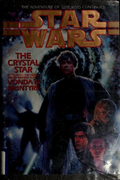 The Crystal Star (Star Wars) front cover by Vonda McIntyre, ISBN: 0553089293
