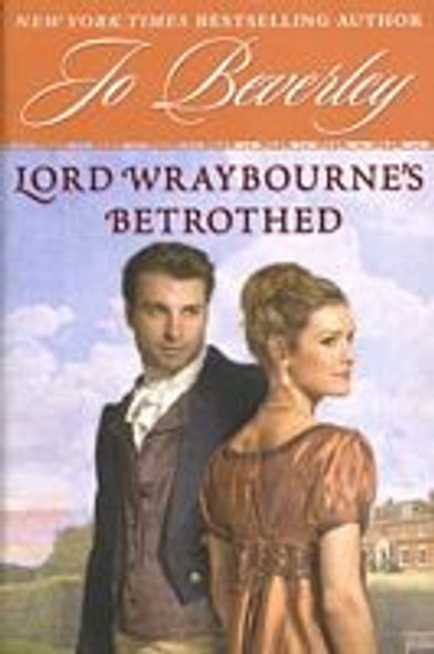 Lord Wraybourne's Betrothed: A Romance of Regency England front cover by Jo Beverley, ISBN: 0451228332