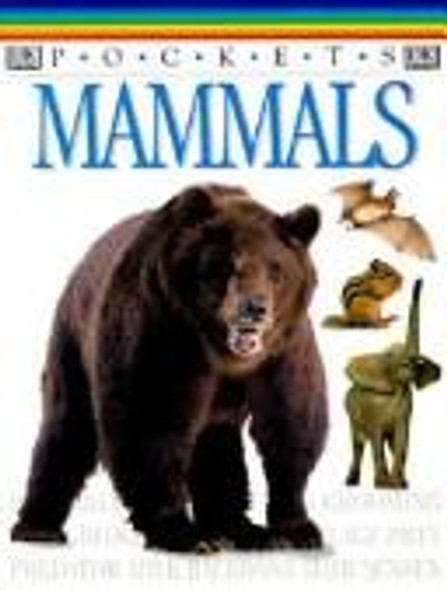 DK Pockets: Mammals (DK Pockets) front cover by Anita Ganeri,Chris Oxlande,DK Publishing, ISBN: 0789434172
