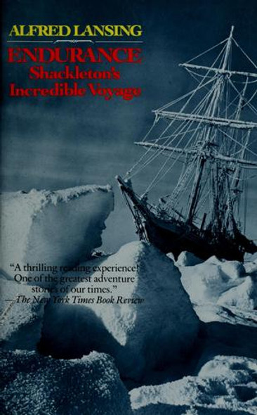 Endurance: Shackleton's Incredible Voyage front cover by Alfred Lansing, ISBN: 0881841781