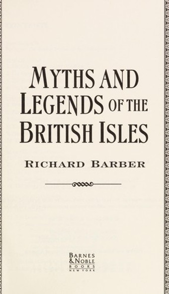 Myths And Legends Of The British Isles front cover by Richard Barber, ISBN: 0760719586