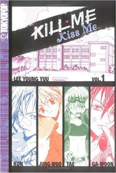 Kill Me, Kiss Me, Book 1 front cover by Lee Young You, ISBN: 1591825938