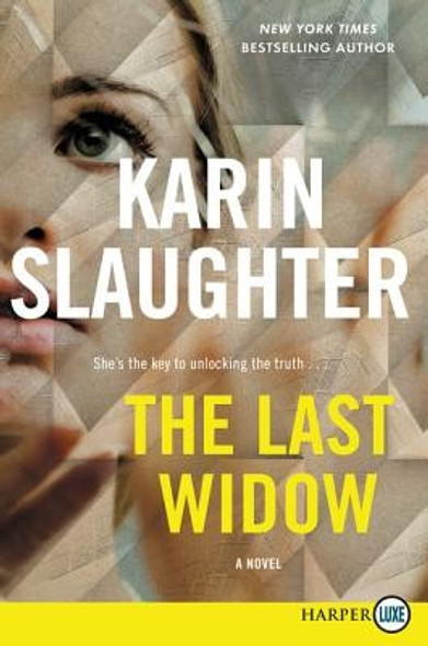 The Last Widow: A Will Trent Thriller (Will Trent, 9) front cover by Karin Slaughter, ISBN: 006291216X