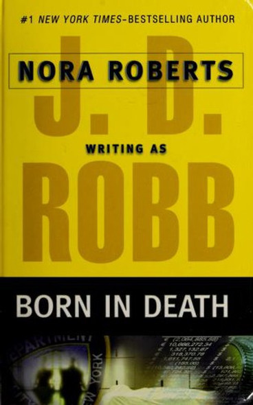 Born in Death front cover by J. D. Robb, ISBN: 0786285389