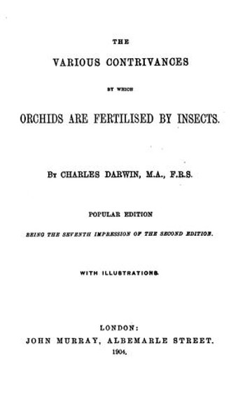 The Various Contrivances by Which Orchids Are Fertilized by Insects front cover by Charles Darwin, ISBN: 0226136620