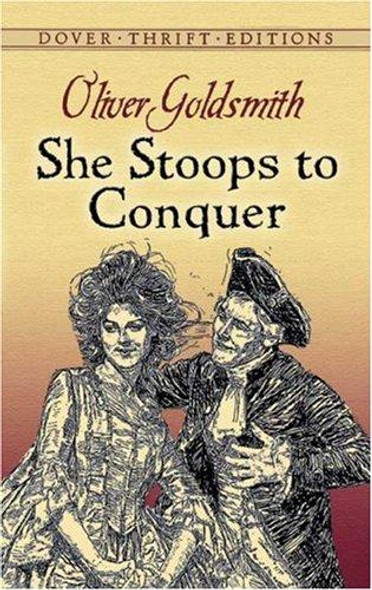 She Stoops to Conquer (Dover Thrift Editions) front cover by Oliver Goldsmith, ISBN: 0486268675