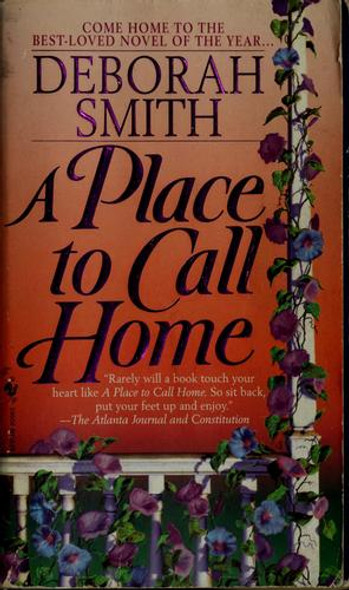 A Place to Call Home front cover by Deborah Smith, ISBN: 0553578138