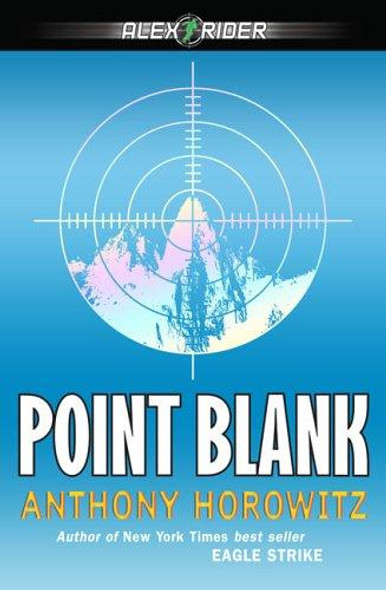 Point Blank (Alex Rider Adventure) front cover by Anthony Horowitz, ISBN: 0142406120