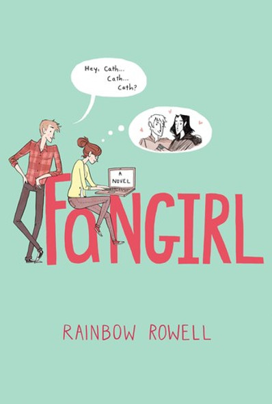 Fangirl front cover by Rainbow Rowell, ISBN: 1250030951