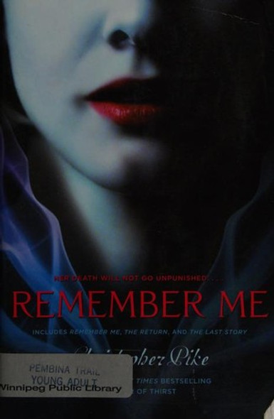 Remember Me: Remember Me: the Return: the Last Story front cover by Christopher Pike, ISBN: 1442405961