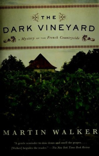 The Dark Vineyard: A Novel of the French Countryside front cover by Martin Walker, ISBN: 0307454711