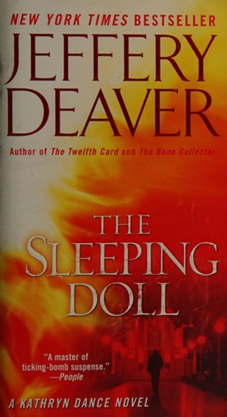 The Sleeping Doll: a Novel (Kathryn Dance, No 1) front cover by Jeffery Deaver, ISBN: 0743491580