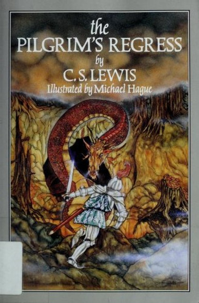 The Pilgrim's Regress: An Allegorical Apology for Christianity Reason and Romanticism front cover by C. S. Lewis, ISBN: 0802806414