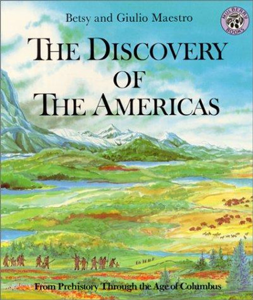 The Discovery of the Americas front cover by Betsy and Giulio Maestro, ISBN: 0688115128