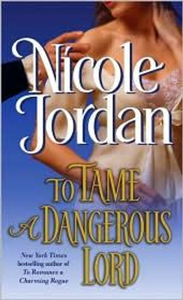 To Tame a Dangerous Lord front cover by Nicole Jordan, ISBN: 0345510119