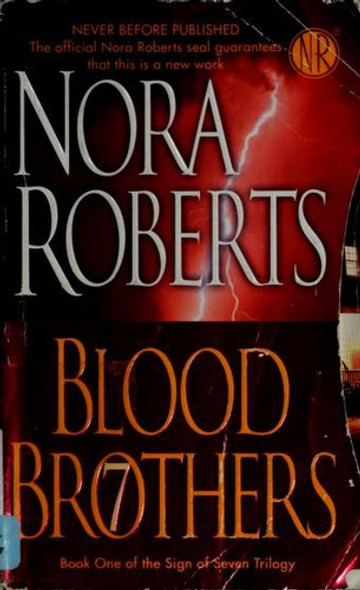 Blood Brothers 1 Sign of Seven front cover by Nora Roberts, ISBN: 0515143804