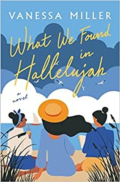 What We Found in Hallelujah front cover by Vanessa Miller, ISBN: 0785256830