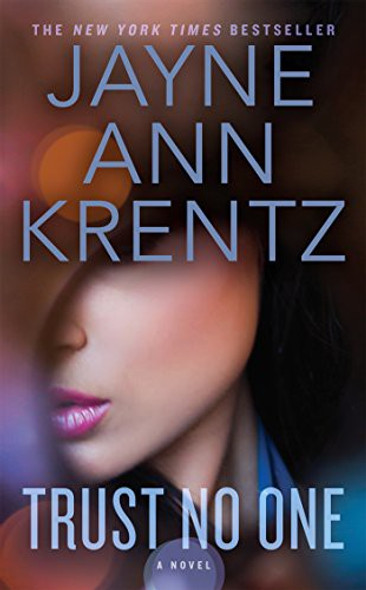 Trust No One front cover by Jayne Ann Krentz, ISBN: 0515155810