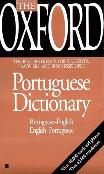 The Oxford Portuguese Dictionary: Portuguese-English, English-Portuguese front cover by Oxford, ISBN: 042516389X