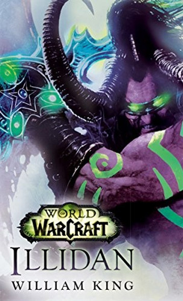 Illidan: World of Warcraft: A Novel front cover by William King, ISBN: 0399177574
