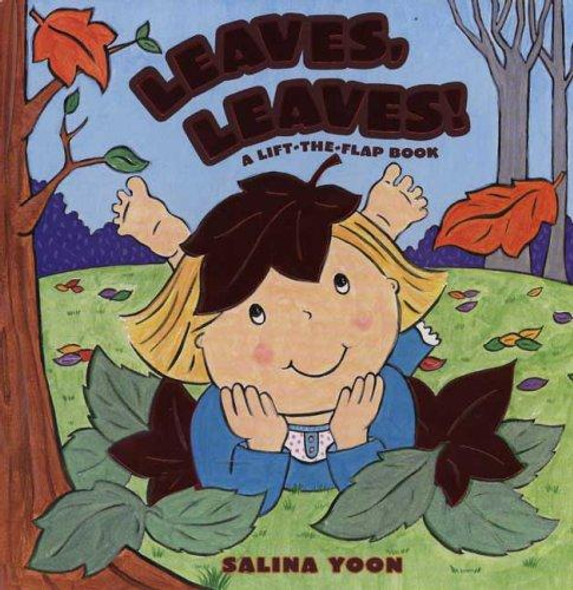 Leaves, Leaves! front cover by Salina Yoon, ISBN: 0843132019
