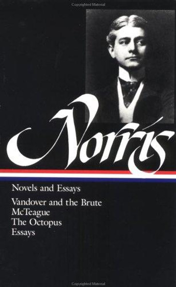 Norris: Novels and Essays (Library of America) front cover by Frank Norris, ISBN: 0940450402