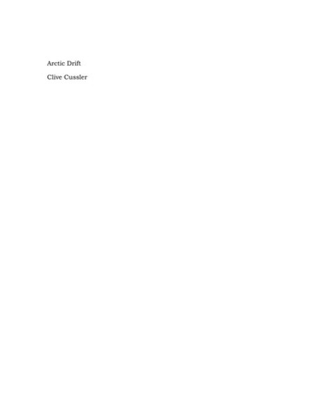 Arctic Drift (Dirk Pitt Adventure) front cover by Clive Cussler, Dirk Cussler, ISBN: 0425231453