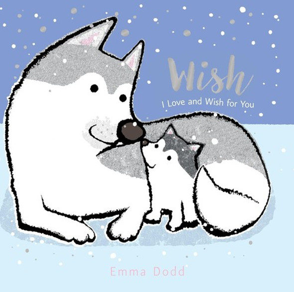 Wish (Emma Dodd's Love You Books) front cover by Emma Dodd, ISBN: 0763696439