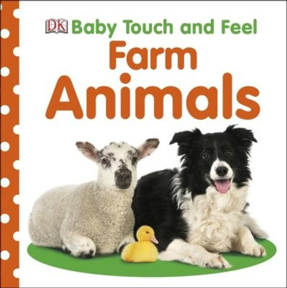 Farm Animals (Baby Touch and Feel) front cover by DK, ISBN: 0756689864