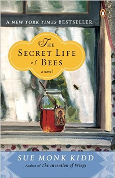 The Secret Life of Bees front cover by Sue Monk Kidd, ISBN: 0142001740